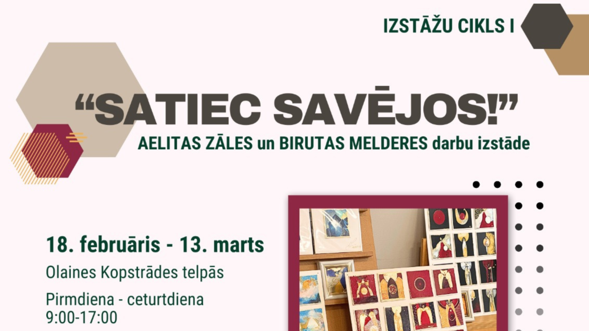 Jauns izstāžu cikls "Satiec savējos"!