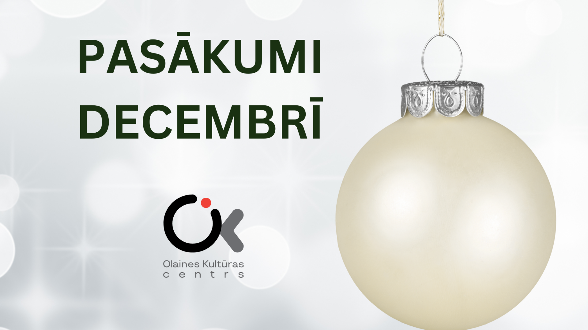 Kultūras pasākumi Olaines novadā decembrī