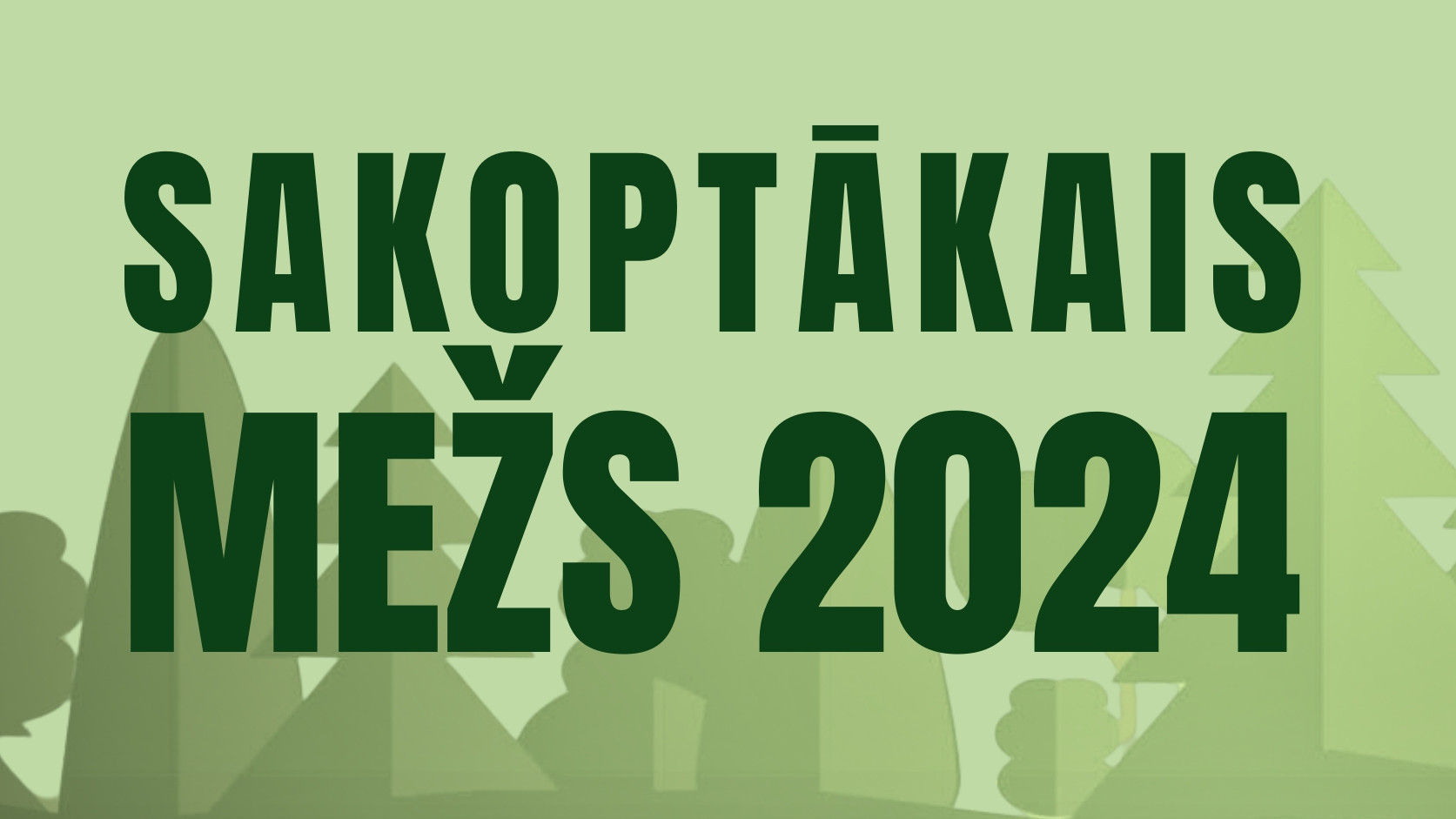 Vēl līdz 20. jūlijam noris pieteikšanās konkursam “Sakoptākais mežs 2024”